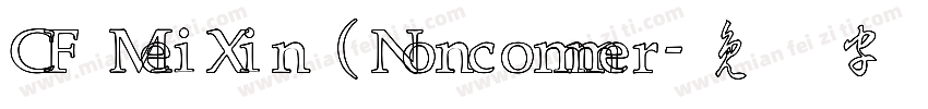 CF MeiXin (Noncommer字体转换